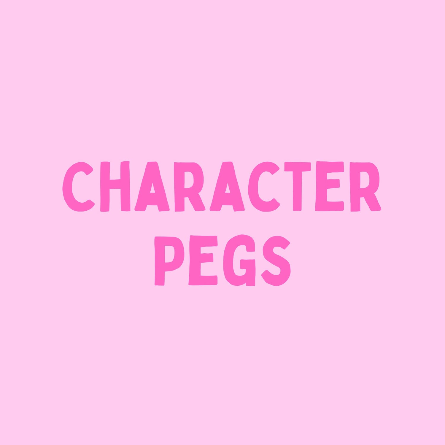 Character Pegs
